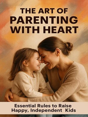 cover image of The Art of Parenting With Heart